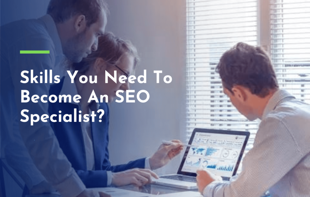 Skill you neet to-Become-an-SEO-Specialist-